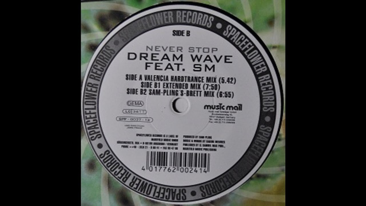 Dream Wave Feat SM - Never Stop (Valencia Hardtrance Mix) (Trance 1998)