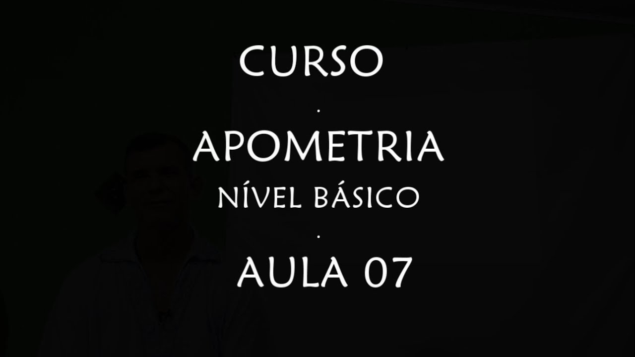 CURSO: APOMETRIA - NÍVEL BÁSICO - 7ª AULA