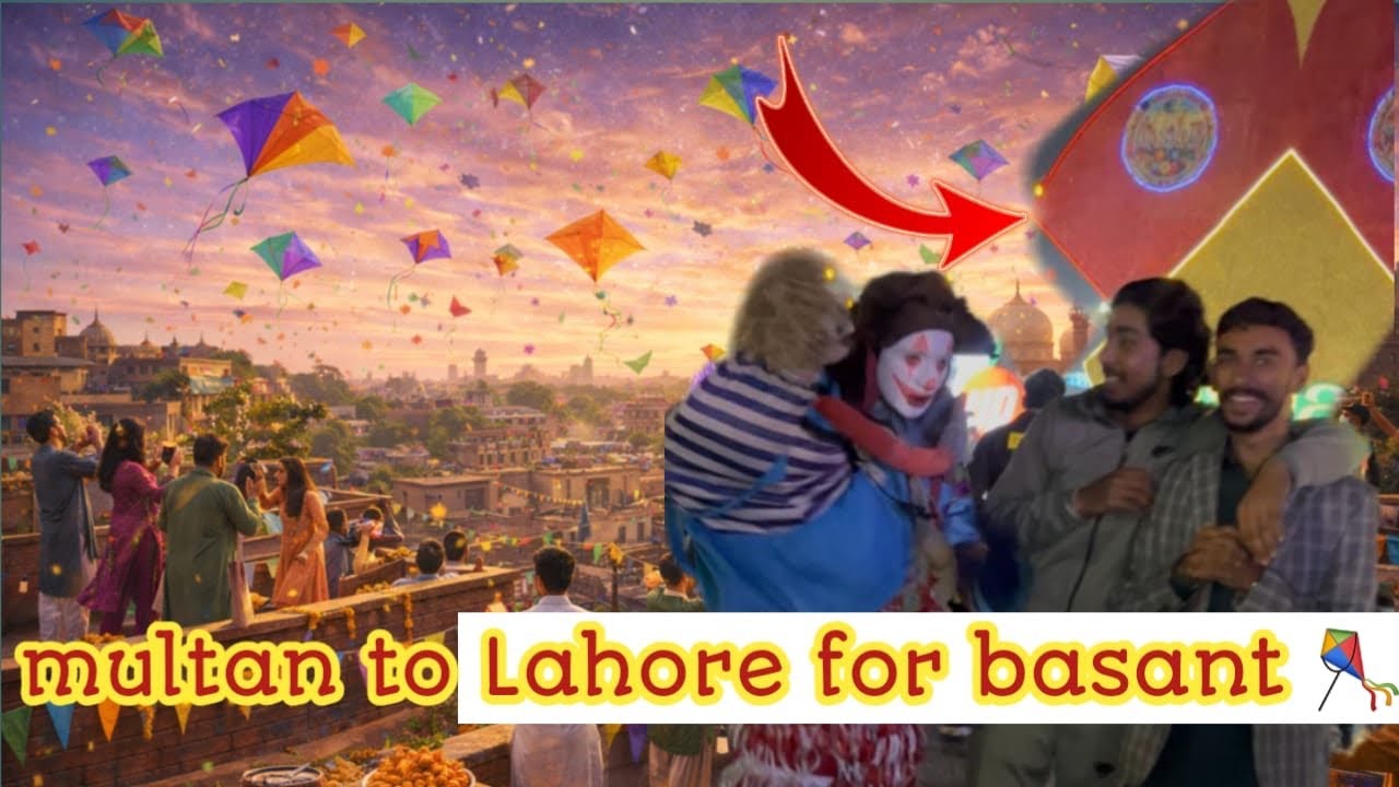#basantlahore🪁multan to lahore for basant 