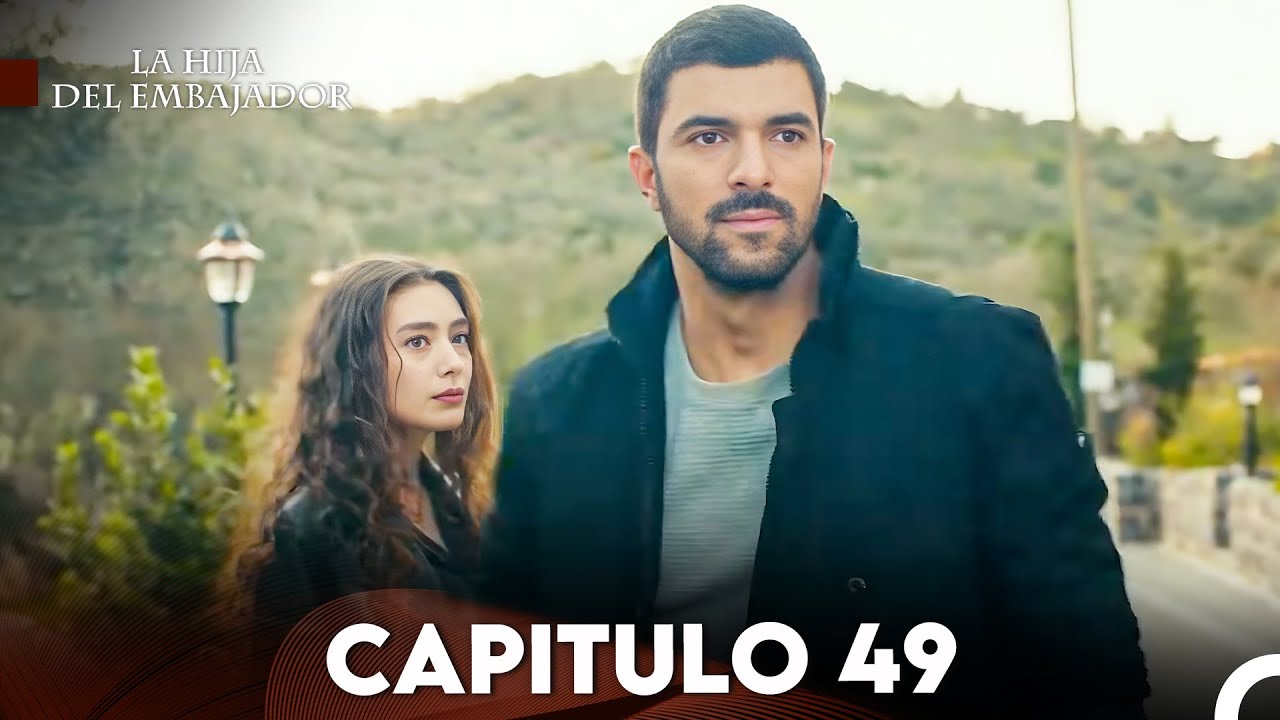 La Hija del Embajador Capitulo 49 (Doblado en Español) FULL HD