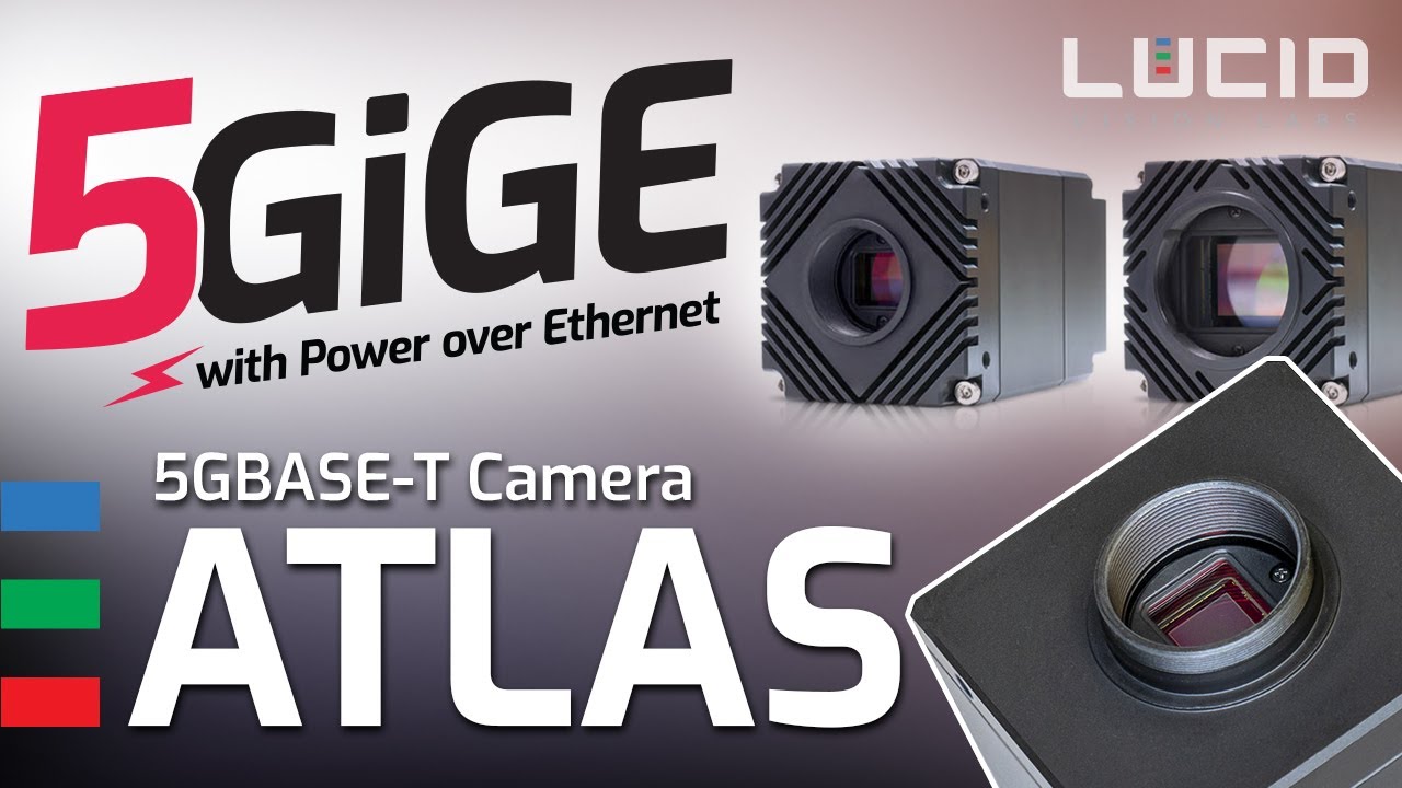 Why Choose a 5GigE (5GBASE-T) Machine Vision Camera?