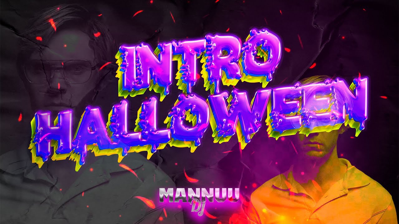 INTRO  HALLOWEEN  GRATIS 2022 - Jeffrey Dahmer - Mannuu Dj
