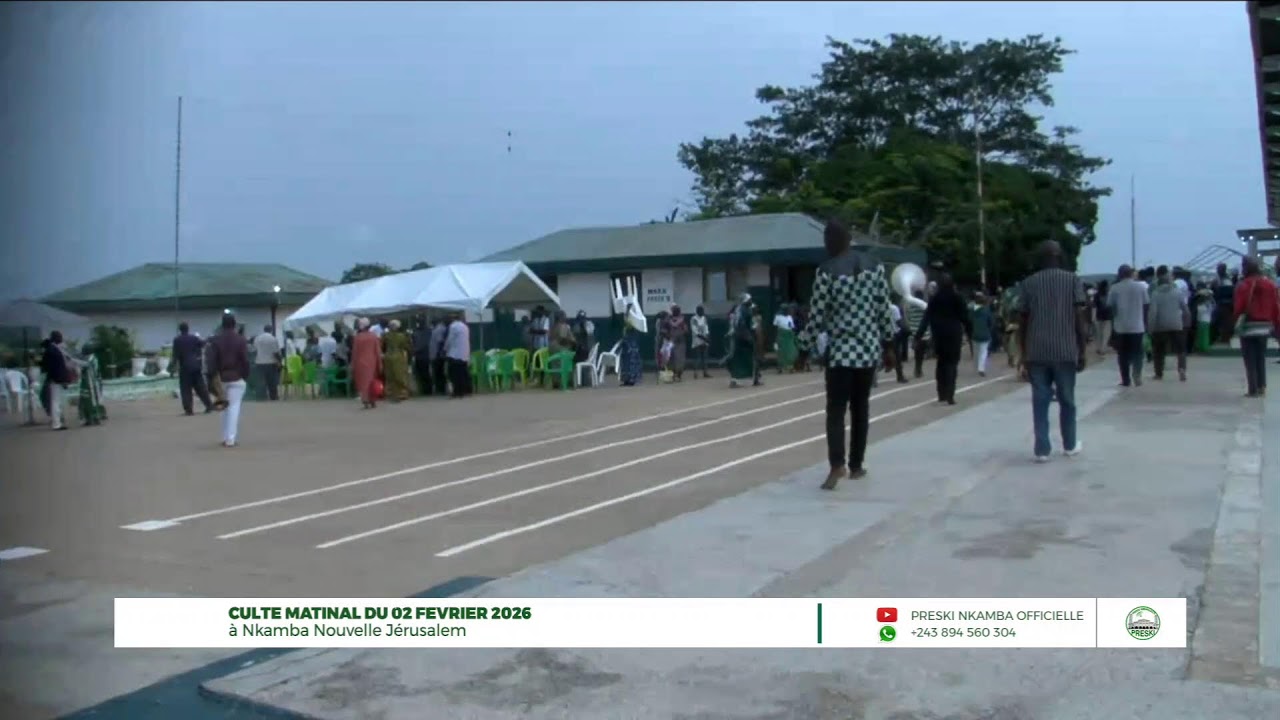 CULTE MATINAL DU LUNDI 02 FÉVRIER 2026 À NKAMBA NOUVELLE JÉRUSALEM