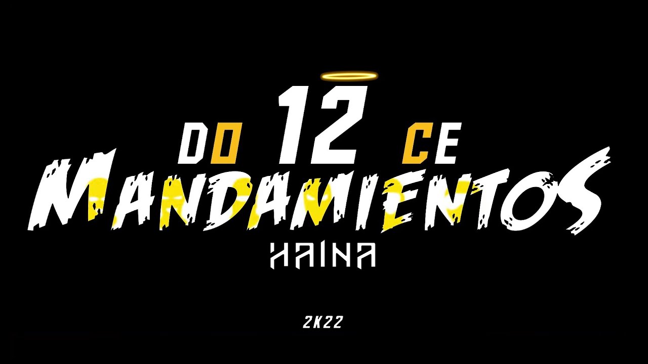 12 MANDAMIENTOS 2022 (EDICION HAINA)