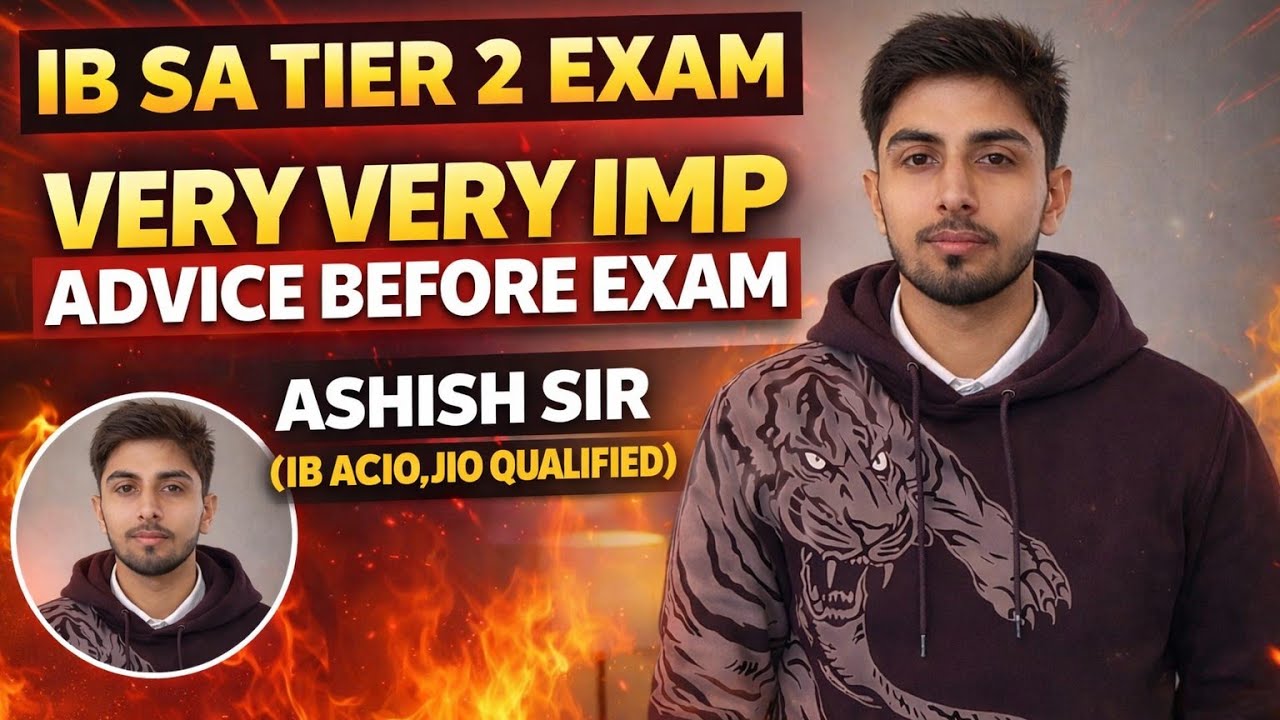 IB SA TIER 2 LAST TIME ADVICE ! इन बातों को ध्यान रखना! ALL THE BEST #ib 