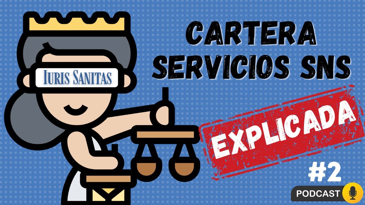 🍀📚CURSO COMPLETO RD 1030-2006 CARTERA BASICA SERVICIOS  SNS (PODCAST 1) 📚🍀
