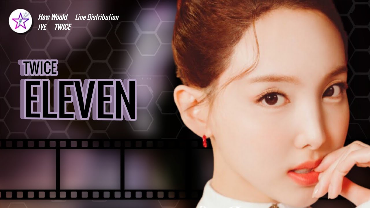 How Would TWICE Sing - Eleven by IVE