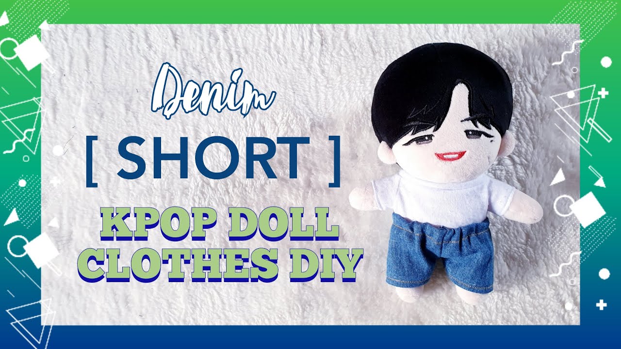 kpop doll clothes diy [ SHORT ] ❤️ Philippines
