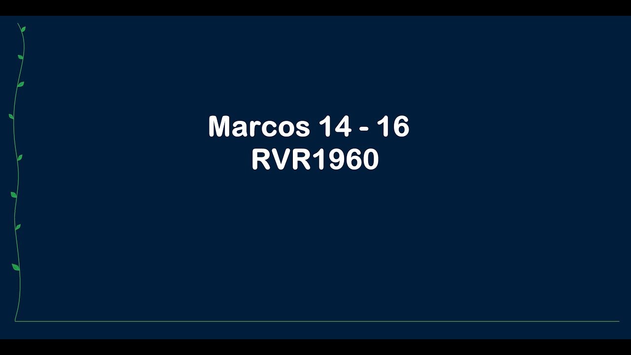 La Biblia en un año/Marcos 14 - 16 (Audio, Letra) Día 285