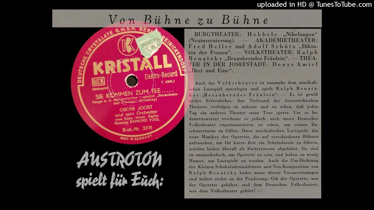 Oskar Joost u. s. Orch., Raimund Vogl (voc): Sie kommen zum Tee - Tango (Berlin 1933)
