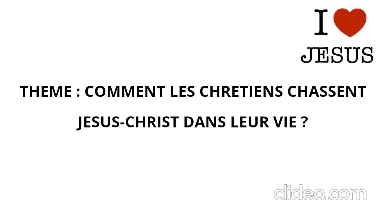 CULTE DU 25 JANVIER 2026 THEME : COMMENT LES CHRETIENS CHASSENT JESUS-CHRIST DANS LEUR VIE ?