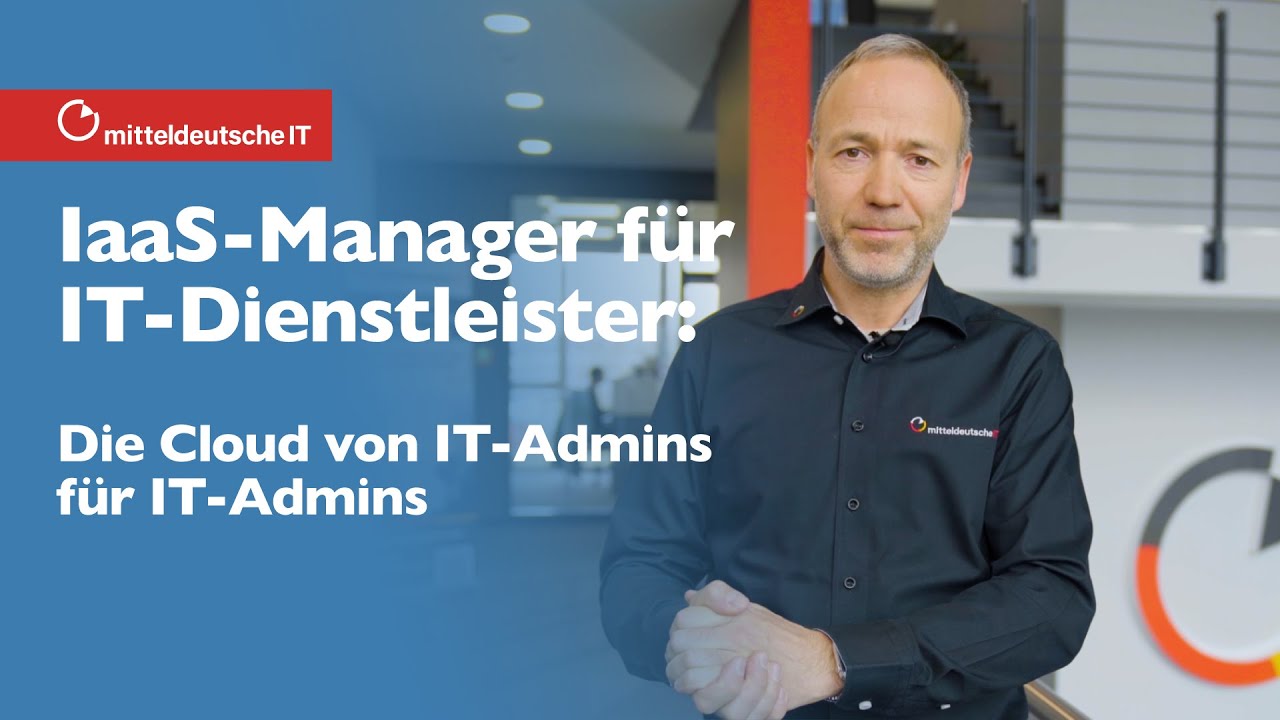 IaaS Manager für IT-Dienstleister von der mitteldeutsche IT
