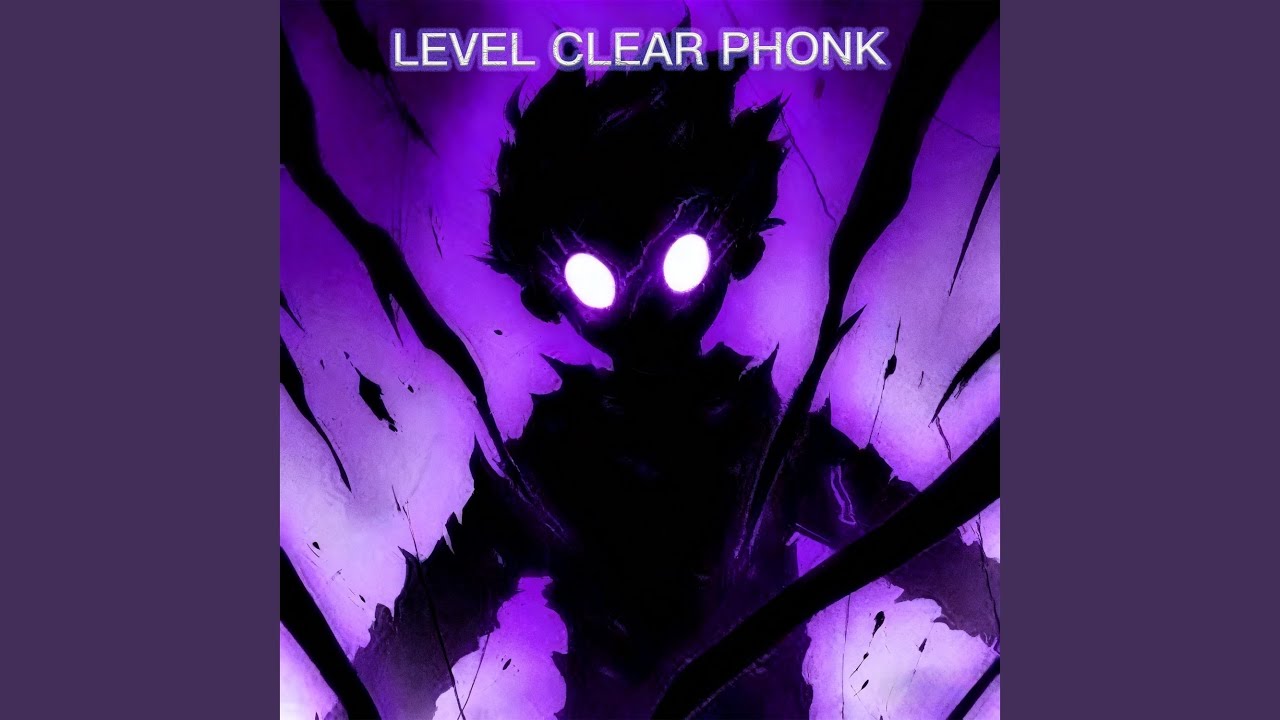LEVEL CLEAR PHONK
