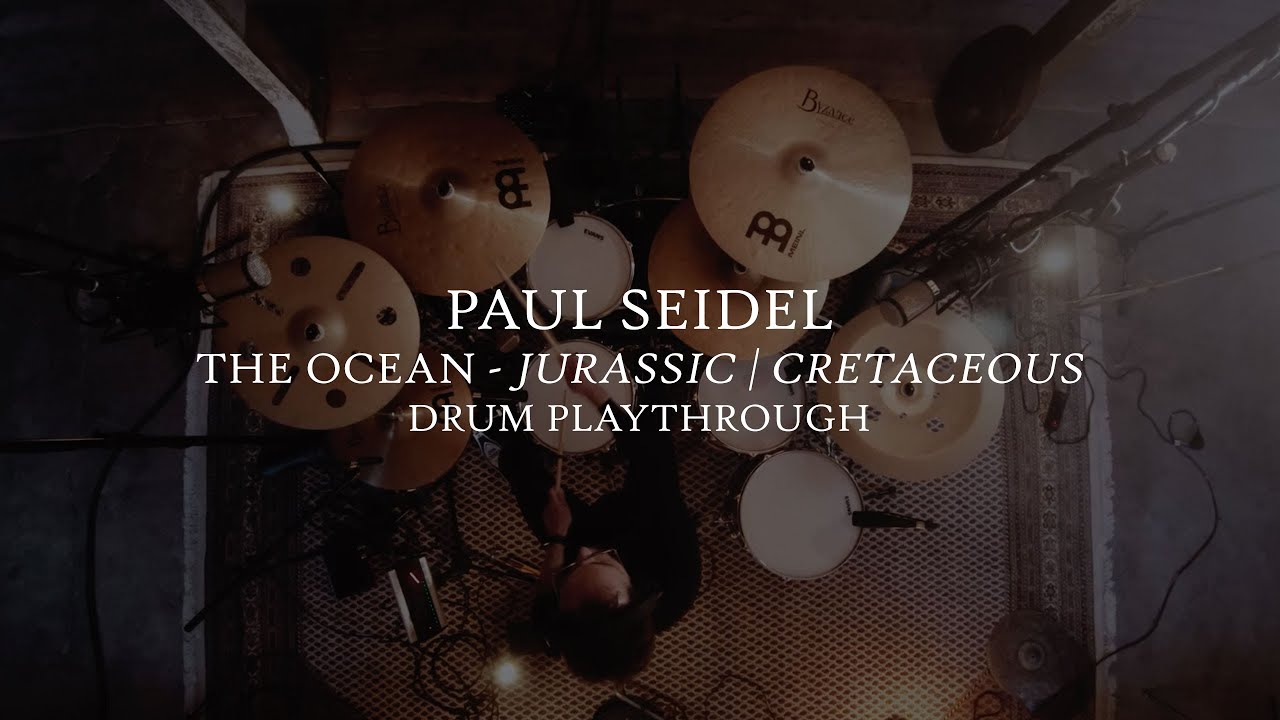 The Ocean - Jurassic | Cretaceous (Drum Play-through by Paul Seidel)