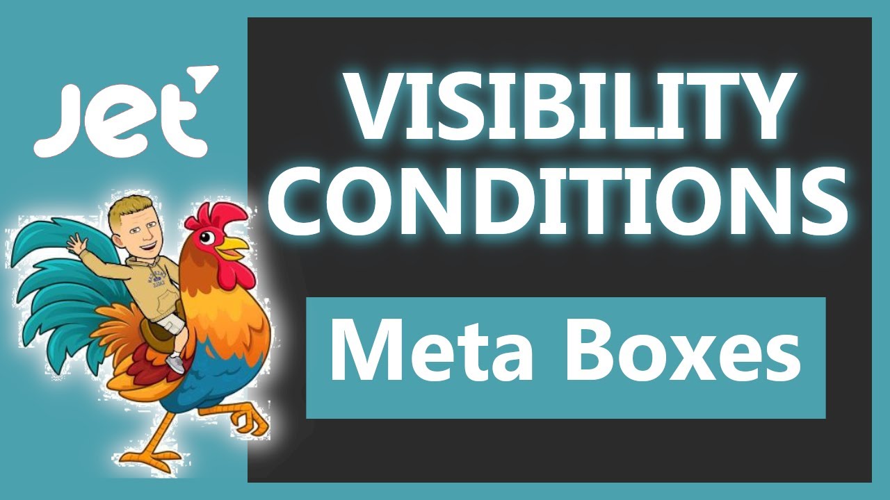 O que é Meta boxes + Visibility Conditions no jetengine