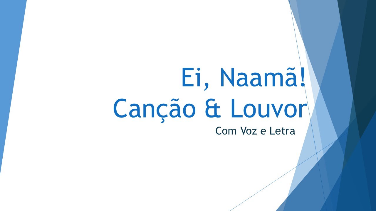 Ei, Naamã! - Canção & Louvor | Com Voz e Letra