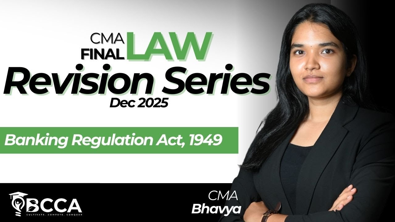 CMA Final Law | Banking Regulation Act, 1949 | Revision series for Dec 2025 | by CMA Bhavya