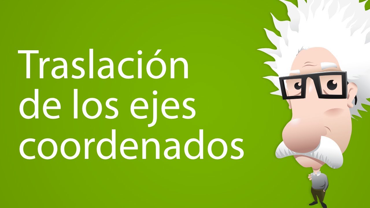 Traslación de los ejes coordenados