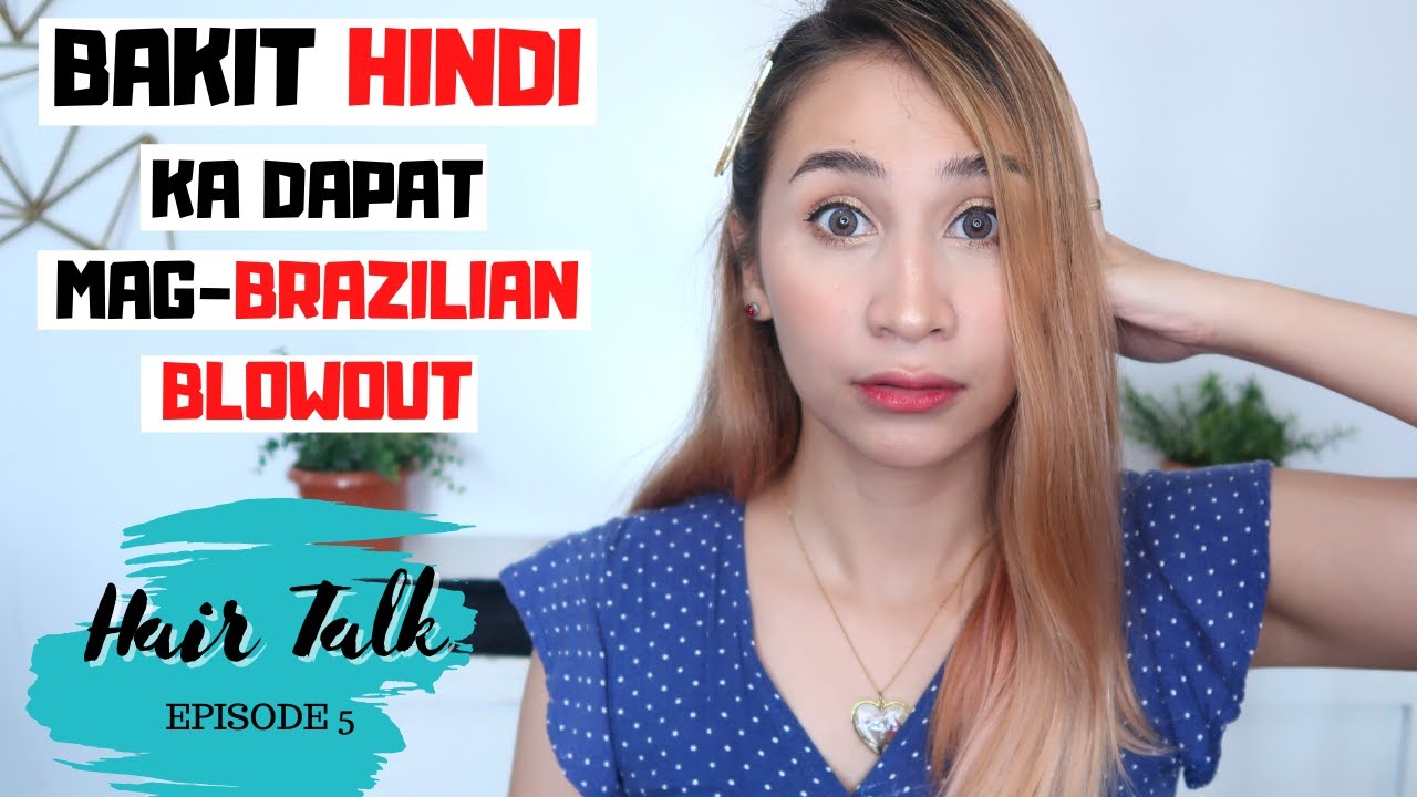 BAKIT HINDI KA DAPAT MAG-BRAZILIAN BLOWOUT| Lolly Isabel