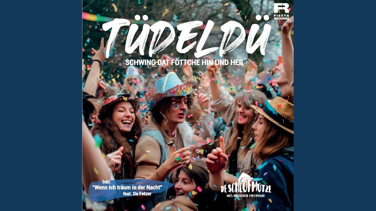 Tüdeldü (Schwing dat Föttche hin un her) (Original Kölsche Version)