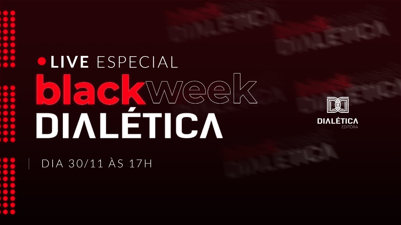 [BLACK WEEK] Live especial com mais descontos BLACK FRIDAY da Editora Dialética