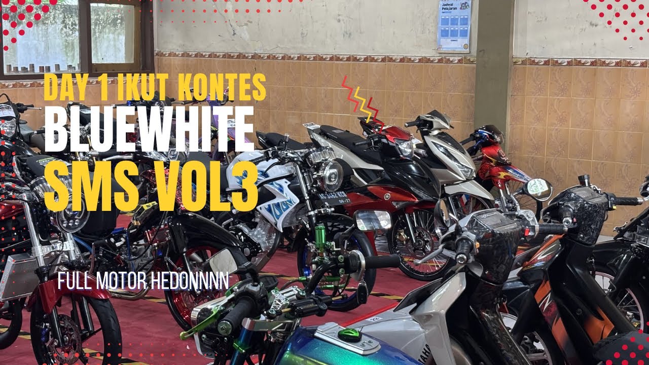 DAY 1 KELUH KESAH // ACARA KONTES MOTOR SMS VOL 3 SMA 1 KADEMANGAN