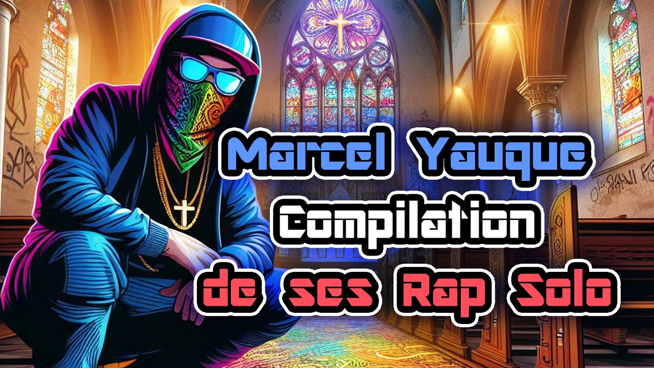 Marcel Yauque - Compilation de ses Rap Solo (Rappeur Patriote Français)