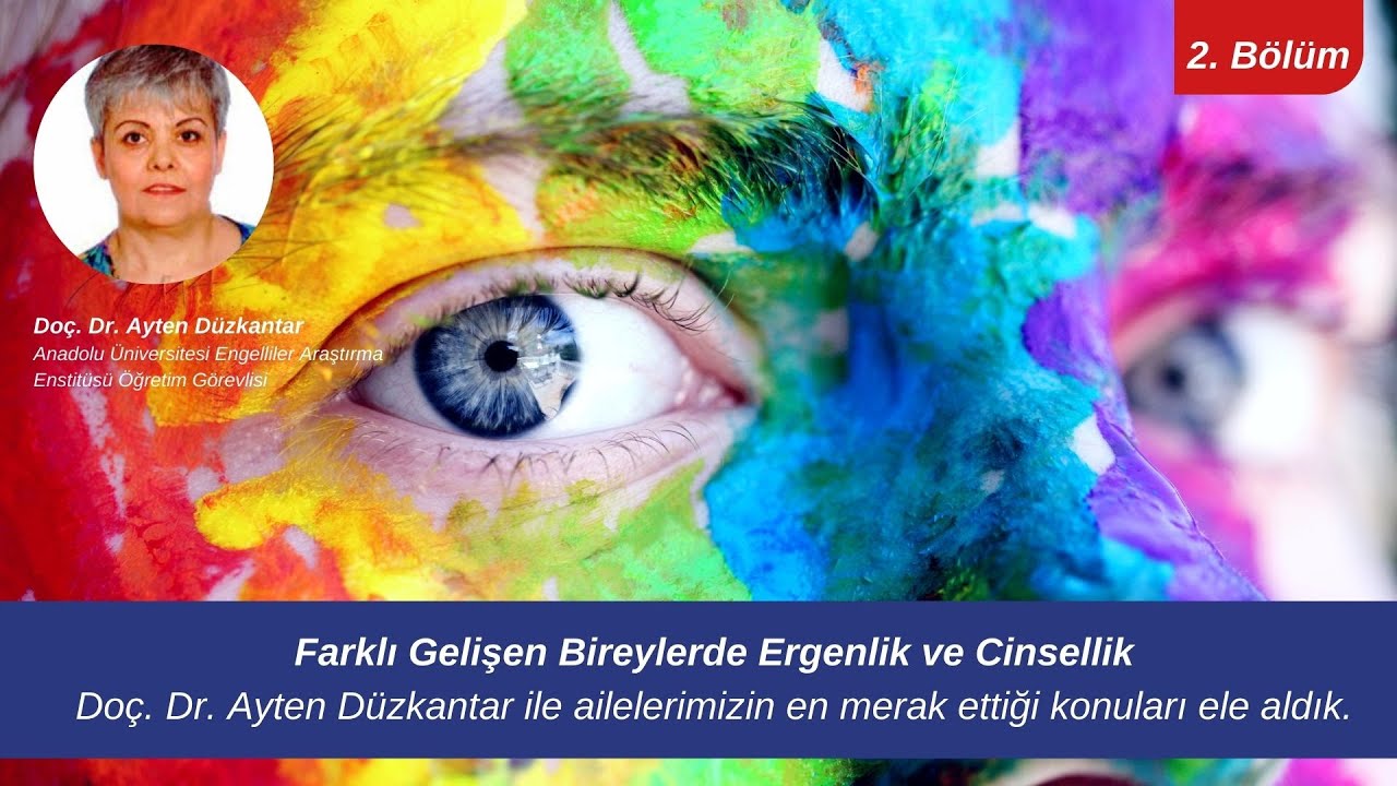 Otizmde ve Farklı Gelişen Bireylerde Ergenlik ve Cinsel Eğitim Bölüm 2