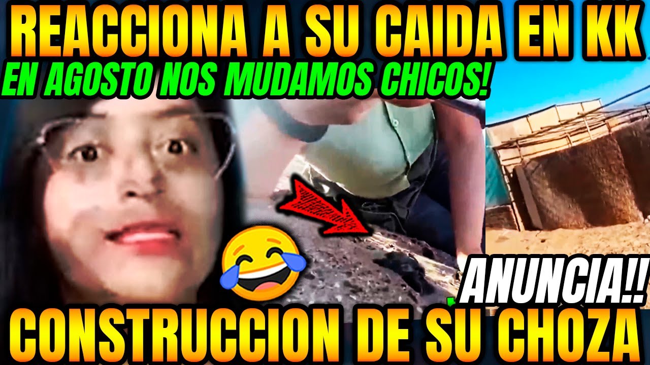 ANUNCIA CONSTRUCCION DE SU CHOZA EN EL DESIERTO😲REACCION DE SU CAIDA SOBRE KK! 