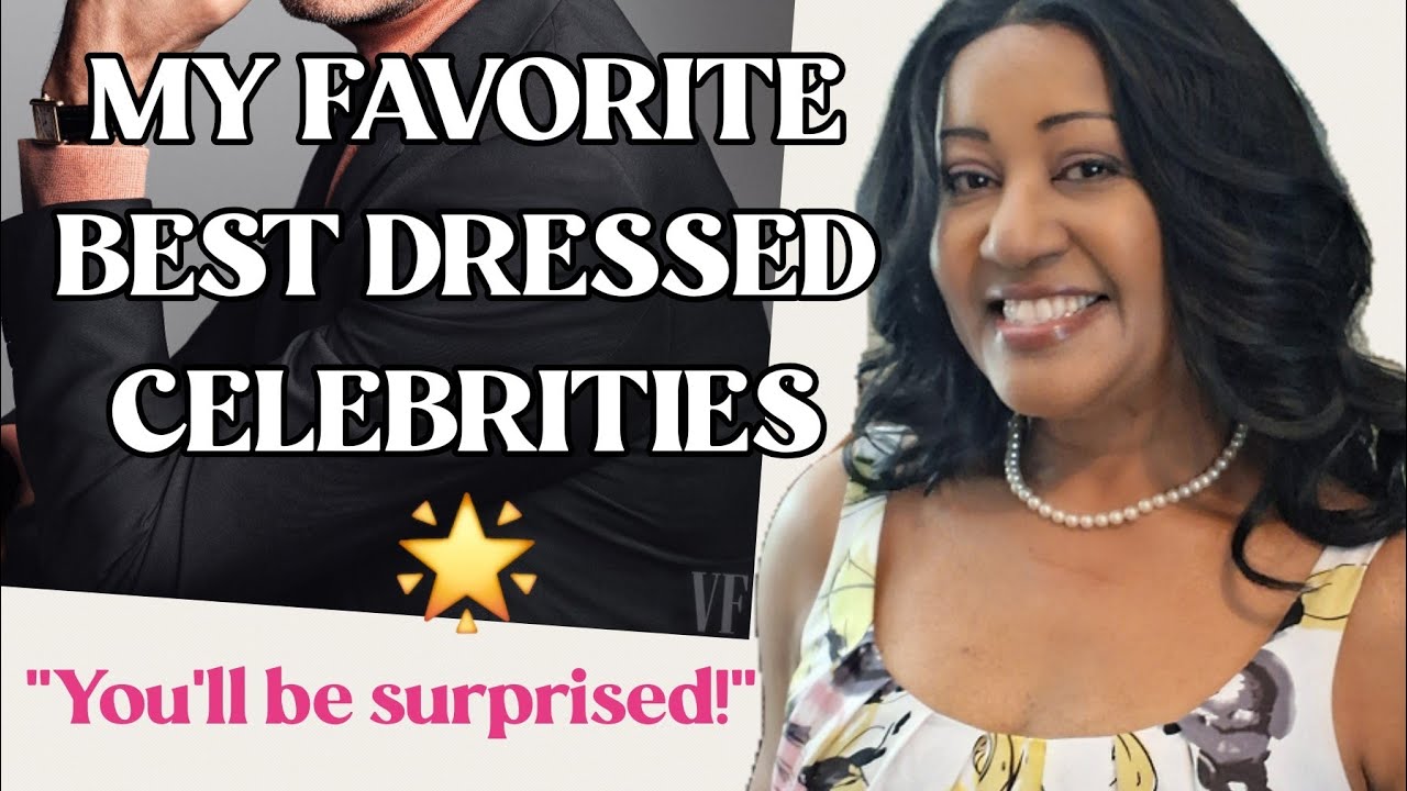 MY TOP BEST DRESSED CELEBS | Celebrity Style | Red Carpet | Femininity #elegance #luxuryfashion
