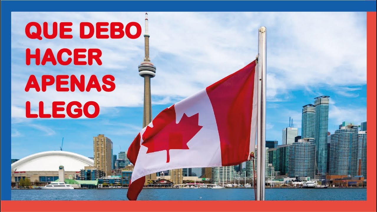 🇨🇦Primeros tramites en Canada
