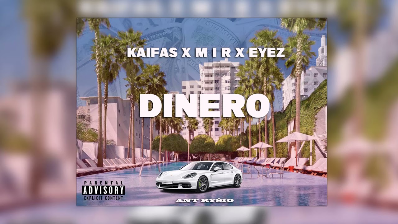 Kaifas x M I R x Eyez - Dinero (prod. by Kaifas)