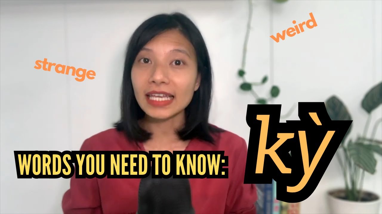 Vietnamese words you need to know: KỲ