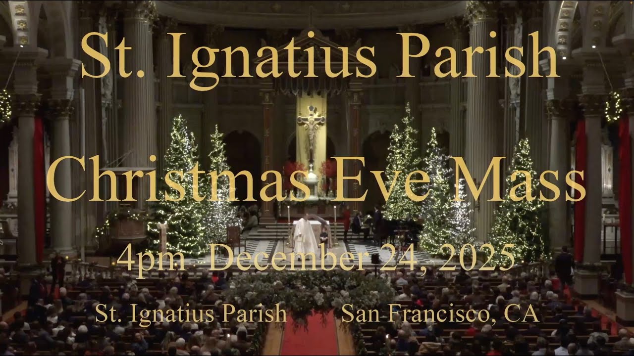 St. Ignatius Parish * 12-24-25 4 PM Christmas Eve Mass