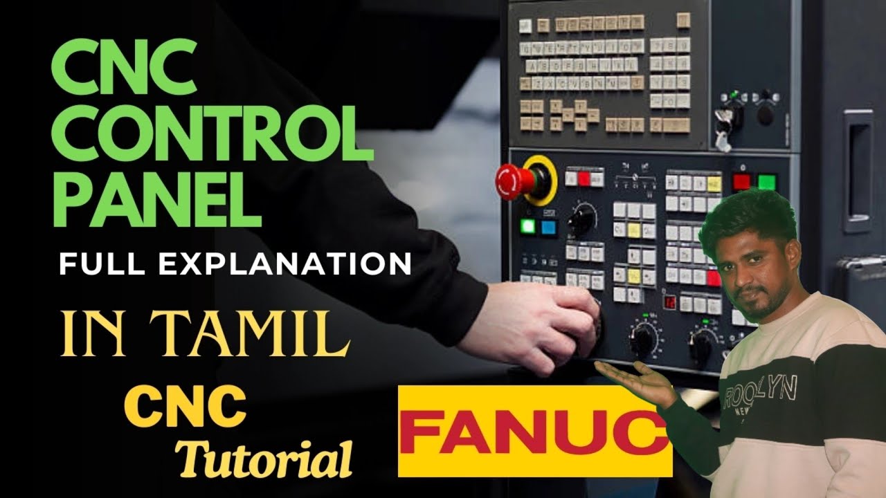 cnc panel control overview in tamil | Fanuc panel control | Panel control buttons explanation 