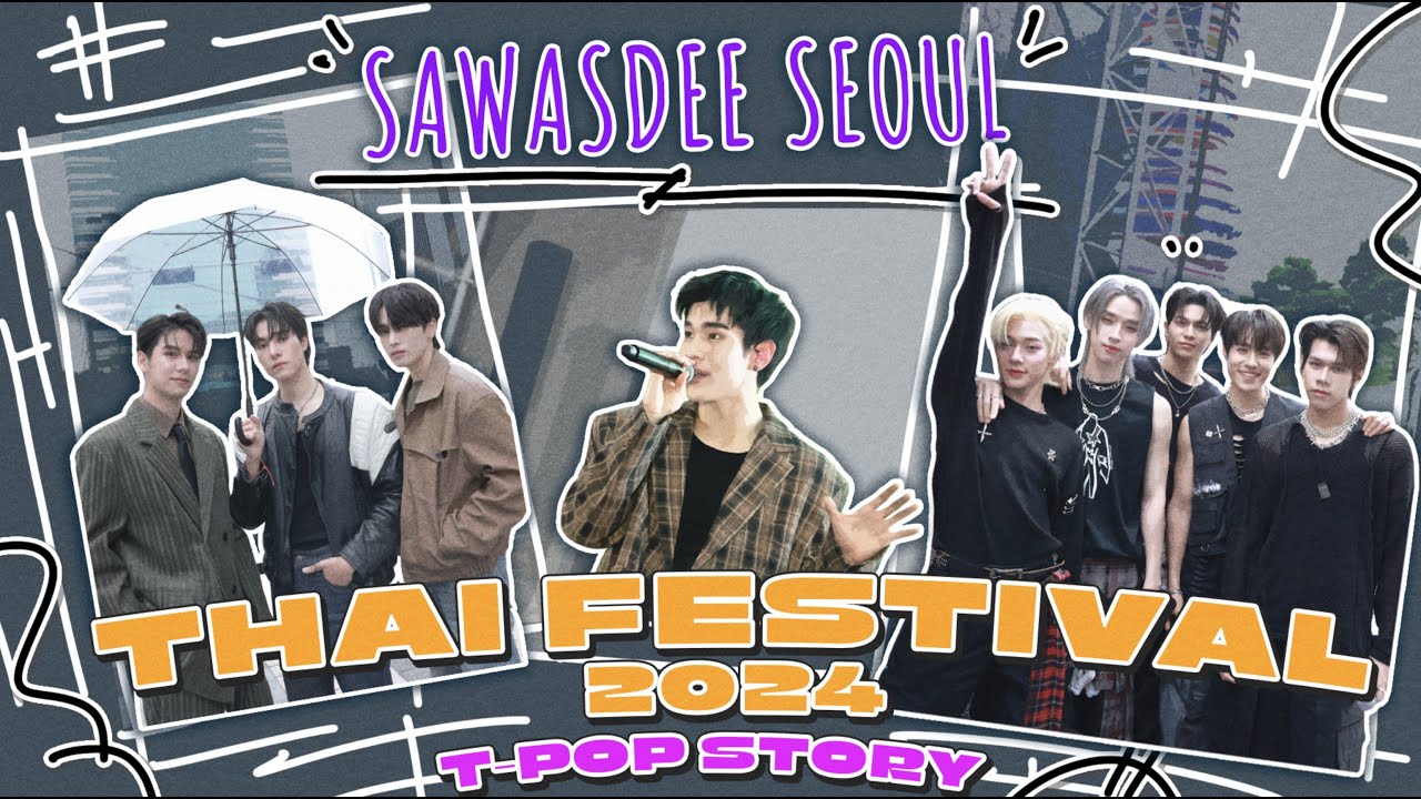 [Eng Sub] Sawasdee Seoul Thai Festival 2024: T-Pop Story