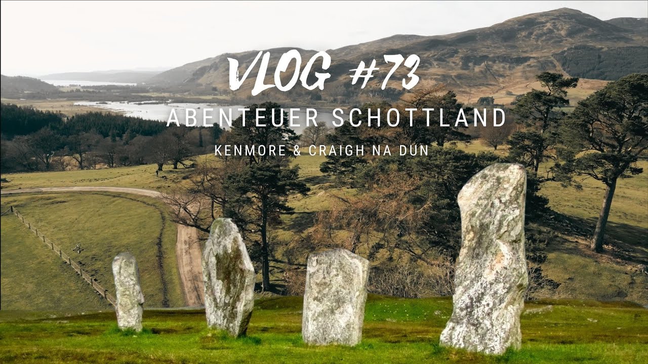 Entdecke die Magie von Schottland: Kenmore & Craigh Na Dun Tour 🏴󠁧󠁢󠁳󠁣󠁴󠁿🗺️🕰️ | VLOG#73