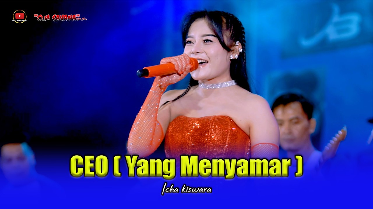 CEO YANG MENYAMAR - ICHA KISWARA - OM SAVANA SAKJOSE