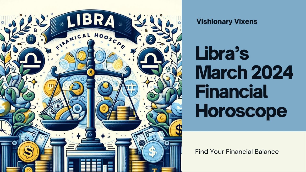 Find Your Financial Balance: Libra&rsquo;s March Money Forecast ⚖️💰