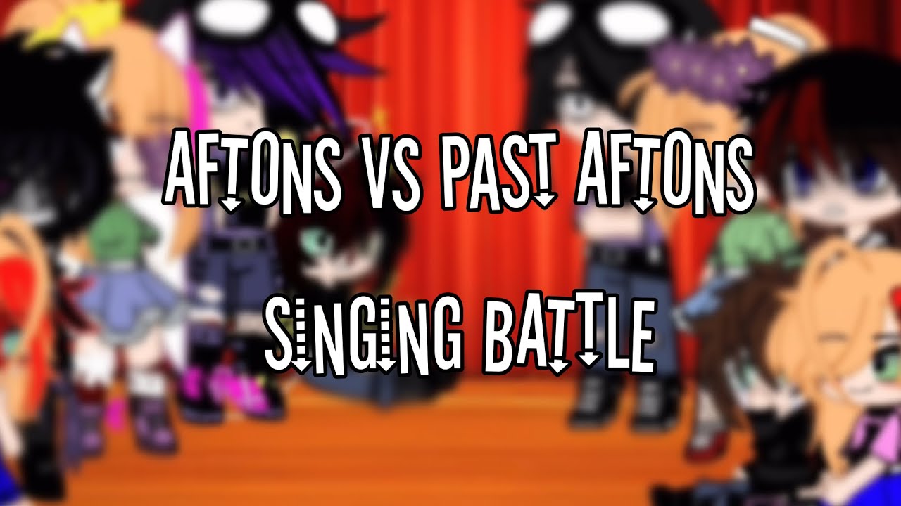 Old AU // Aftons vs past Aftons singing battle // GCSB // FNaF Afton // TW in desc // coreyzl