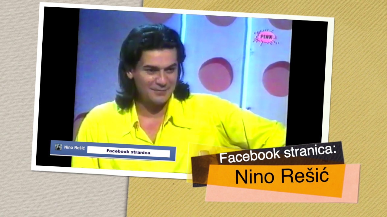 NINO REŠIĆ - TI SI ĆERKO TATIN SIN