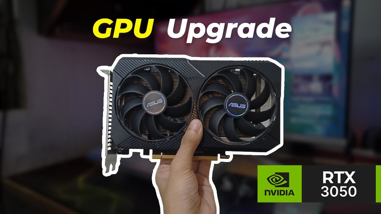 Slowly Upgrading My PC Part 3 | GPU | ASUS Dual RTX 3050 8gb
