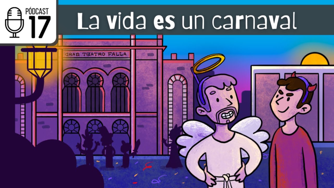 Pódcast 17: La vida es un carnaval | ProfeDeELE