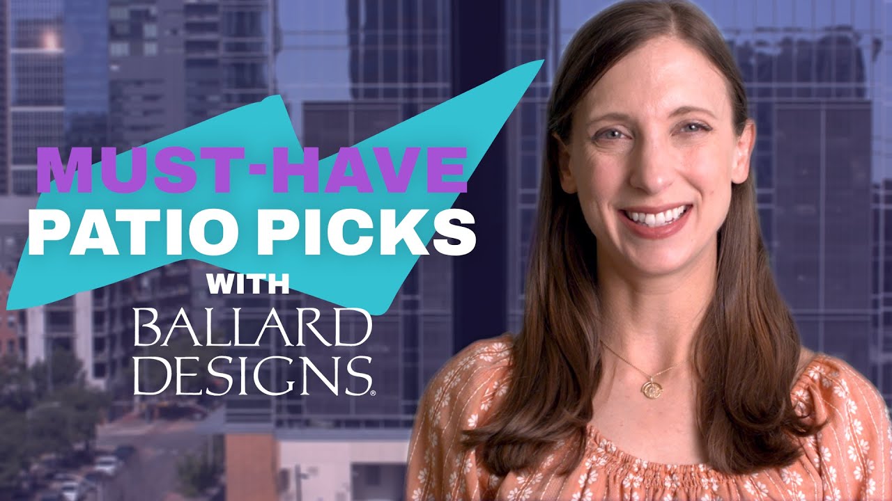 5 Must-Have Outdoor Items From Ballard Designs | Best Backyard & Patio Design Ideas for Summer 2023
