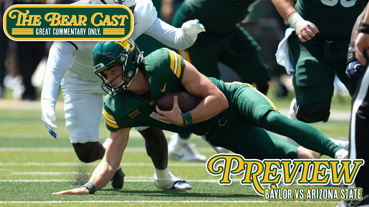 Key Matchups, Storylines & Predictions for Baylor vs. Arizona State | The Bear Cast