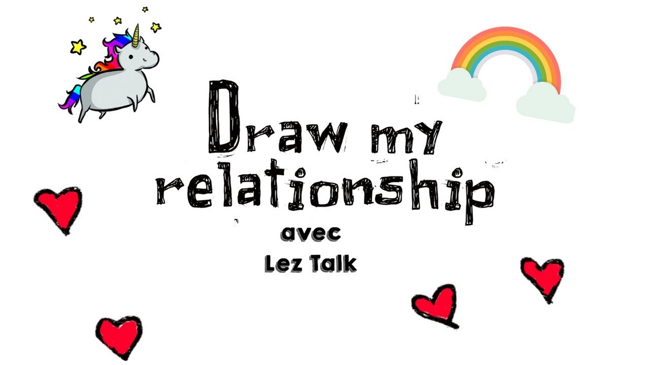 COMMENT ON S'EST RENCONTRÉES  | DRAW MY LIFE | LEZ TALK