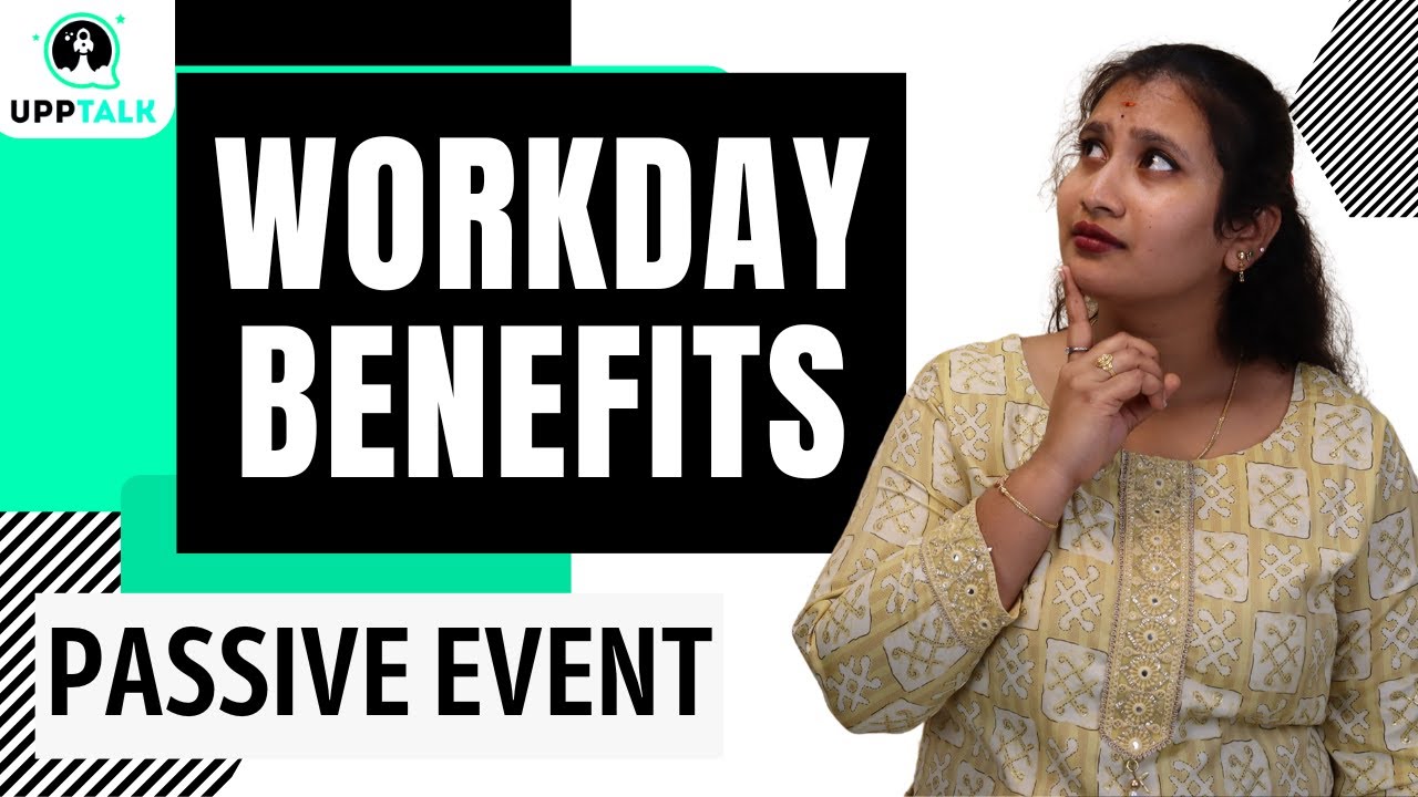 Workday Benefits Passive Event | Workday Benefit Online Training | Workday Benefit Online|  |UppTalk