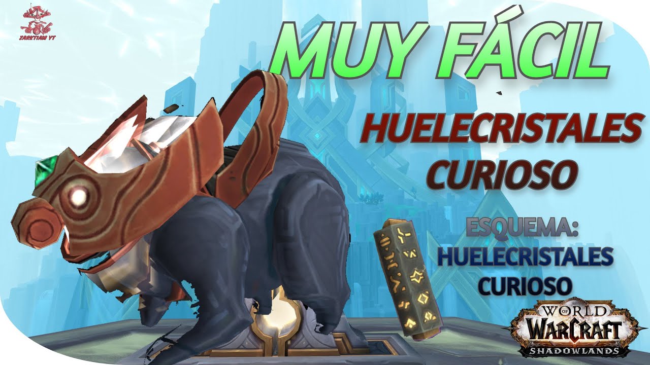 ✅World of Warcraft | Gu&iacute;a Monturas | SINTESIS DE PROTOFORMAS | HUELECRISTALES CURIOSO | ESQUEMA