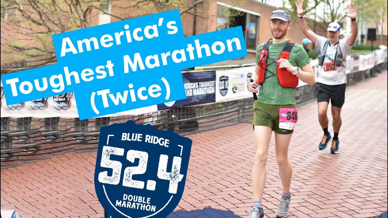 Running the HARDEST marathon in the US (twice) || The 2019 Blue Ridge DOUBLE Marathon