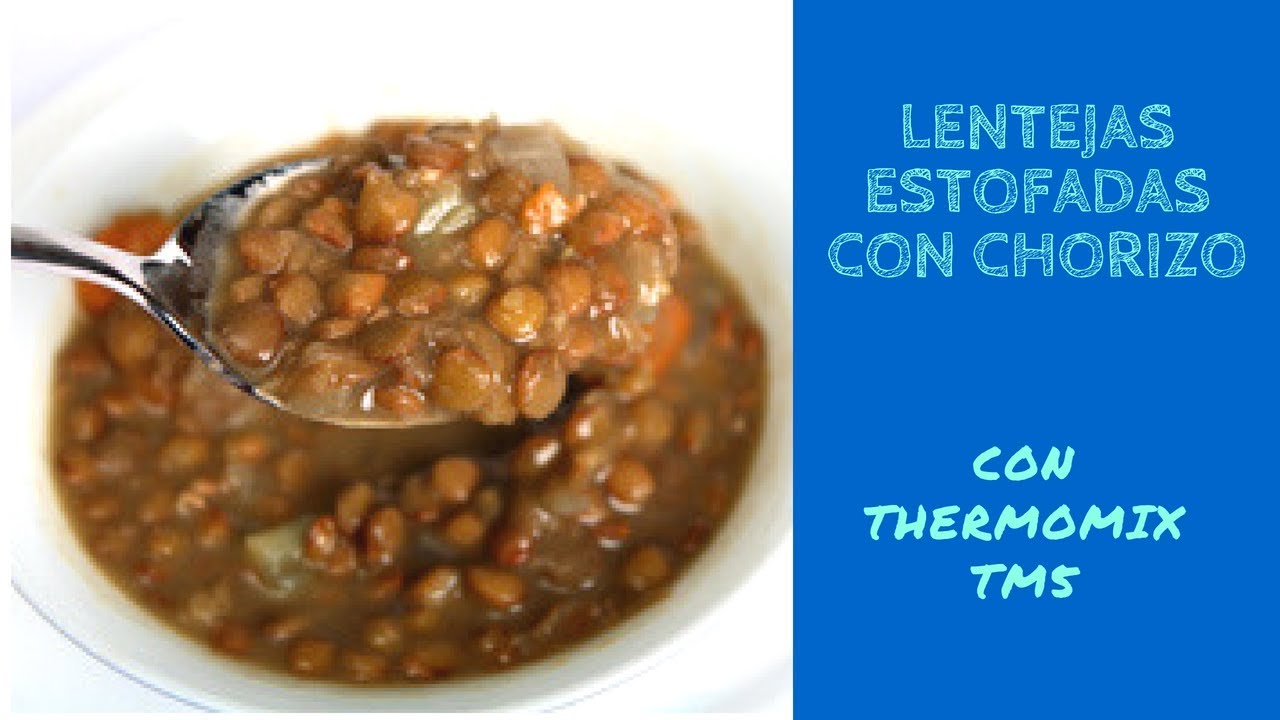 Lentejas estofadas con chorizo Thermomix TM5
